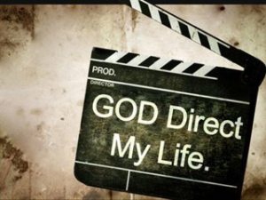 God direct my life